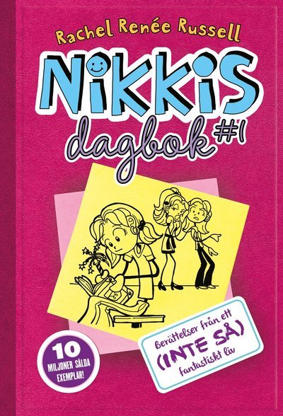 Cover for Rachel Renée Russell · Nikkis dagbok: Nikkis dagbok #1 : berättelser från ett (inte så) fantastiskt liv (Gebundesens Buch) (2013)