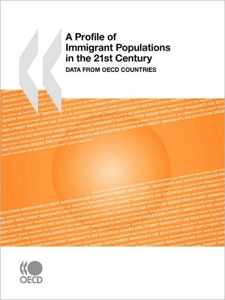 Cover for Oecd Organisation for Economic Co-operation and Develop · A Profile of Immigrant Populations in the 21st Century:  Data from Oecd Countries (Paperback Book) (2008)