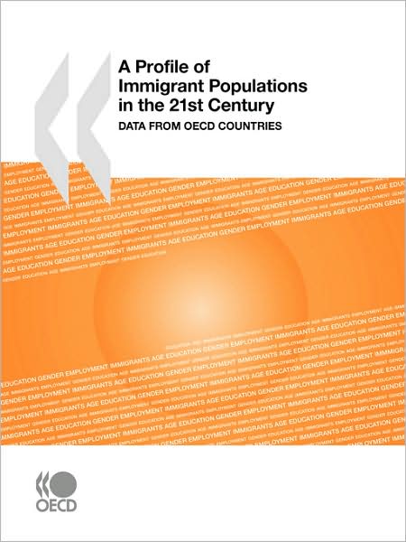 Cover for Oecd Organisation for Economic Co-operation and Develop · A Profile of Immigrant Populations in the 21st Century:  Data from Oecd Countries (Taschenbuch) (2008)