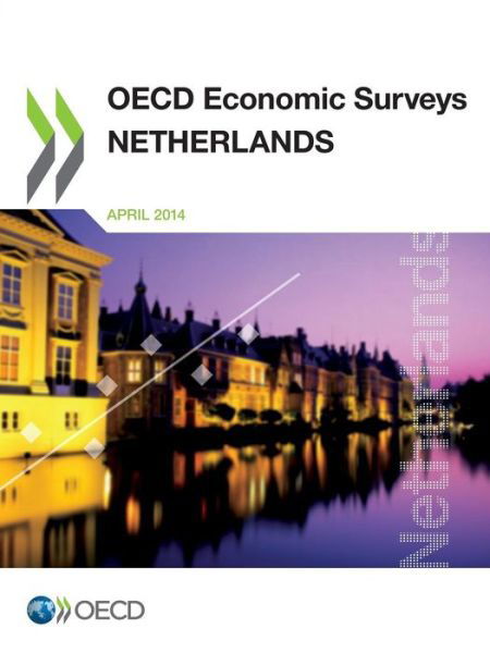 Cover for Oecd Organisation for Economic Co-operation and Development · Oecd Economic Surveys: Netherlands 2014: Edition 2014 (Volume 2014) (Paperback Book) (2014)