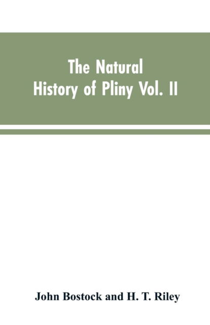 Cover for John Bostock · The Natural History of Pliny VOL. II (Paperback Bog) (2019)