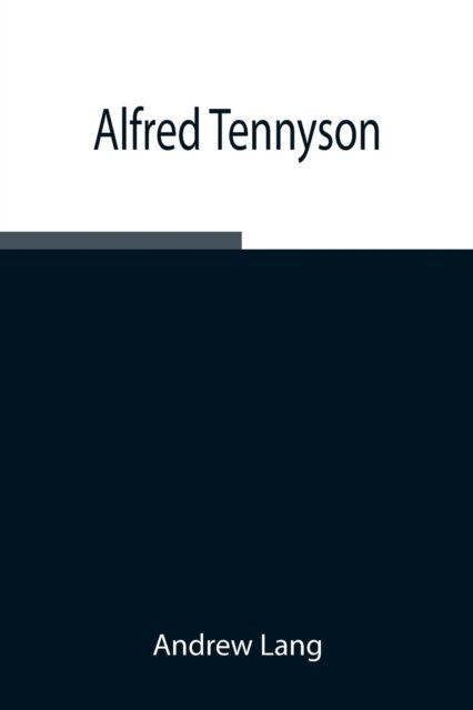 Cover for Andrew Lang · Alfred Tennyson (Paperback Book) (2021)
