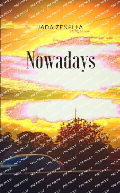Nowadays - Jada Zenella - Livros - BookLeaf Publishing - 9789357212908 - 2023