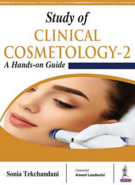 Cover for Sonia Tekchandani · Study of Clinical Cosmetology-2: A Hands-on Guide (Gebundenes Buch) (2017)