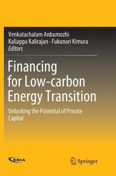 Financing for Low carbon Energy Transition - - Books - - 9789811341908 - December 25, 2018