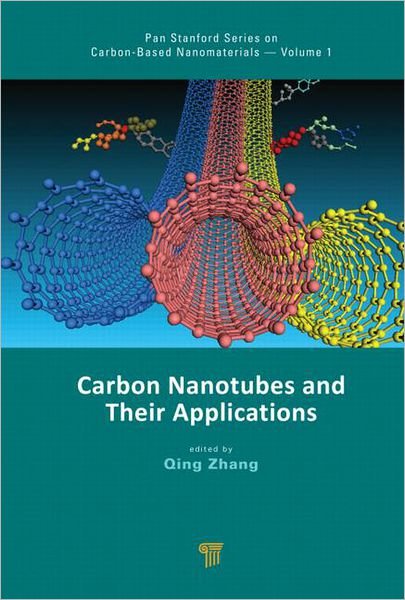 Cover for Carbon Nanotubes and Their Applications - Jenny Stanford Series on Carbon-Based Nanomaterials (Hardcover Book) (2012)