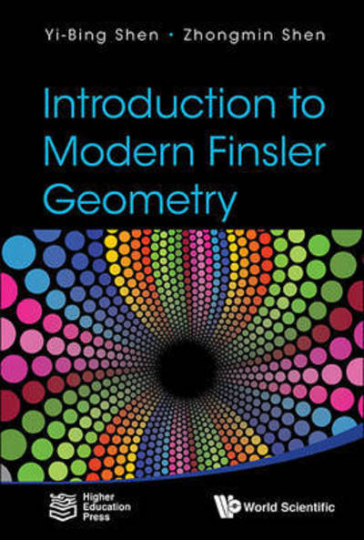 Cover for Shen, Yi-bing (Zhejiang Univ, China) · Introduction To Modern Finsler Geometry (Gebundenes Buch) (2016)