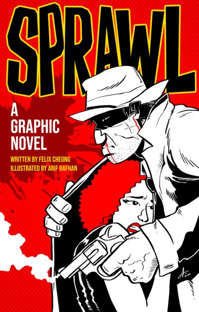 Cover for Felix Cheong · Sprawl: A Graphic Novel - Sprawl (Hardcover Book) (2022)