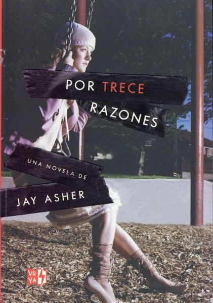 Cover for Jay Asher · Por Trece Razones (Pocketbok) (2017)