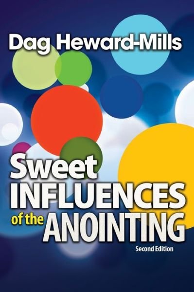 Cover for Dag Heward-Mills · Sweet Influences of the Anointing (Pocketbok) (2013)