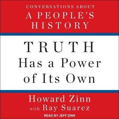 Cover for Howard Zinn · Truth Has a Power of Its Own (CD) (2019)
