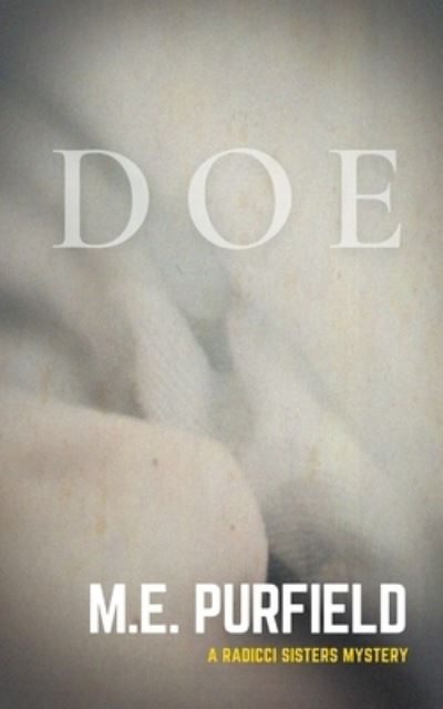 Cover for M E Purfield · Doe - Radicci Sisters Mystery (Paperback Book) (2022)