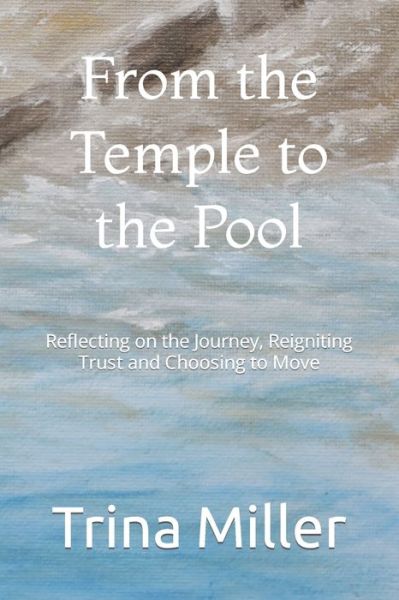 Cover for Trina Miller · From the Temple to the Pool (Book) (2024)