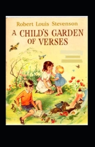 Cover for Robert Louis Stevenson · A Child's Garden of Verses Annotated (Taschenbuch) (2022)