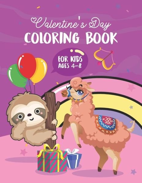 Cover for Msujon Publishing · Valentine's Day Coloring Book For Kids Ages 4-8: Fun And Lovely Valentine's Day Animal Cute Llama With Sloth Gift For Boys And Girls (Pocketbok) (2022)