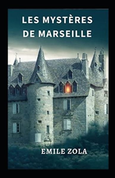 Cover for Emile Zola · Les mysteres de Marseille Annote (Pocketbok) (2021)