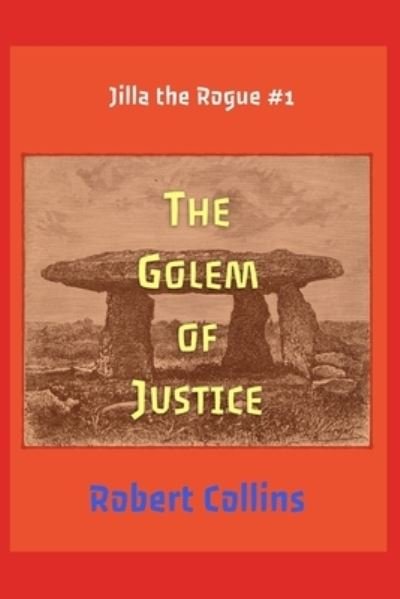 Cover for Robert Collins · The Golem of Justice (Paperback Bog) (2021)