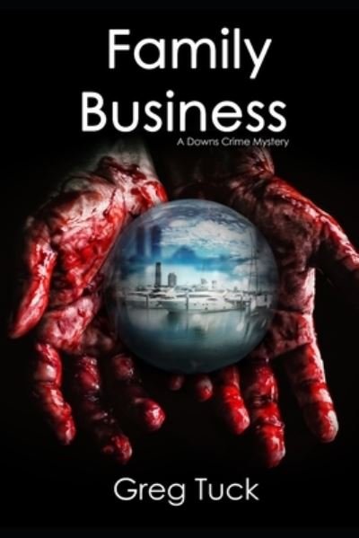 Cover for Greg Tuck · Family Business (Taschenbuch) (2020)