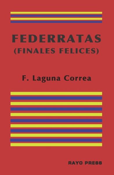 Cover for F Laguna Correa · FEDERRATAS (Finales felices) (Paperback Book) (2020)