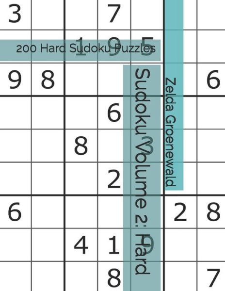 Sudoku Volume 2 - Zelda Wendy Groenewald - Livres - Independently Published - 9798642419908 - 1 mai 2020