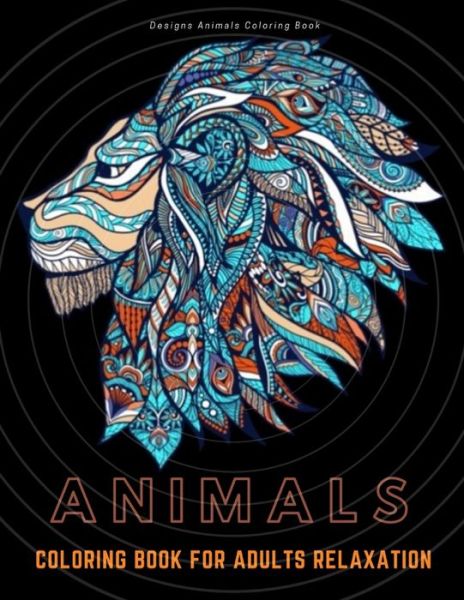 Cover for Karim El Ouaziry · Animals Coloring Book for Adults Relaxation (Paperback Book) (2020)