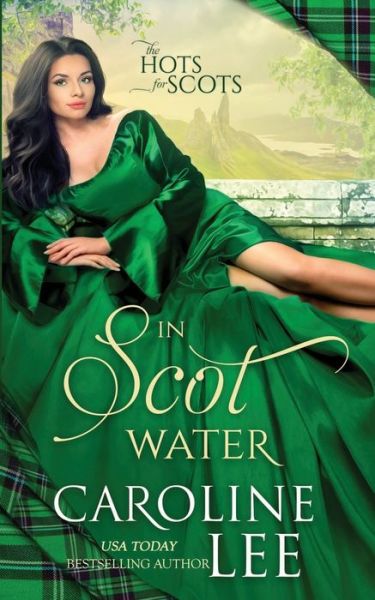 Cover for Caroline Lee · In Scot Water - The Hots for Scots (Paperback Book) (2020)