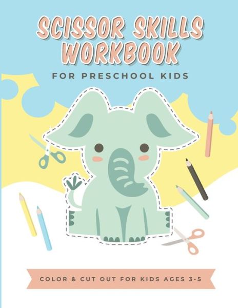 Cover for Miikey Calos · Scissor Skills Workbook (Paperback Book) (2021)