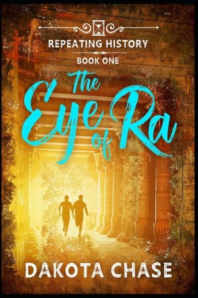 Cover for Dakota Chase · The Eye of Ra (Taschenbuch) (2020)