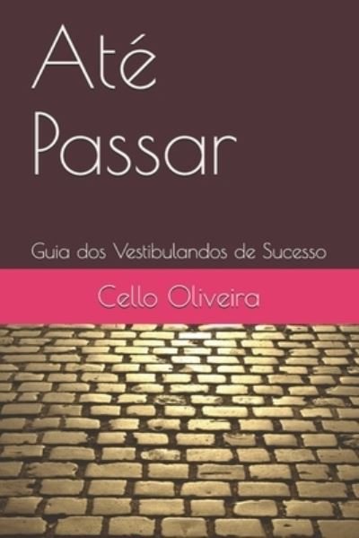 Cover for Cello Oliveira · Até Passar (Paperback Bog) (2021)