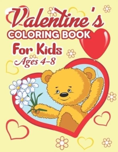 Cover for Preschooler Book Publisher · Valentine's Coloring Book for Kids Ages 4-8 (Paperback Book) (2021)