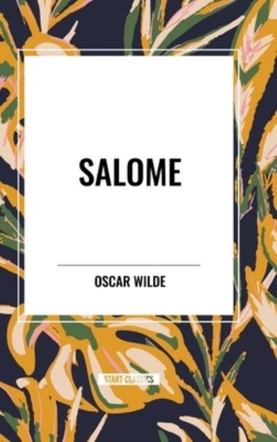 Cover for Oscar Wilde · Salome (Hardcover Book) (2024)