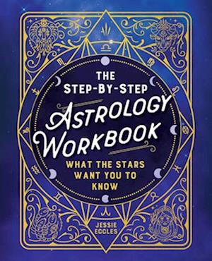 The StepbyStep Astrology Workbook - The StepbyStep Astrology Workbook - Books -  - 9798886509908 - October 22, 2024