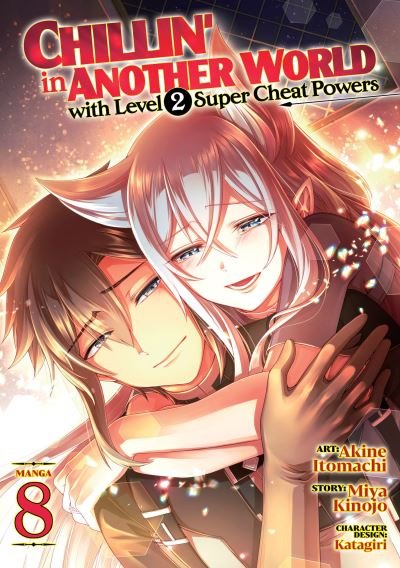 Cover for Miya Kinojo · Chillin' in Another World with Level 2 Super Cheat Powers (Manga) Vol. 8 - Chillin' in Another World with Level 2 Super Cheat Powers (Manga) (Pocketbok) (2024)