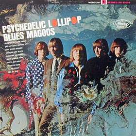 Psychedelic Lollipop - Blues Magoos - Música - MERCURY - 9990706092908 - 1998