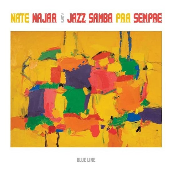 Jazz Samba Pra Sempre - Nate Najar - Música - BLUE LINE MUSIC - 0195269143909 - 29 de julho de 2022