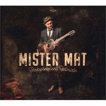 Cover for Mister Mat · Deseperement Optimiste (CD) (2020)