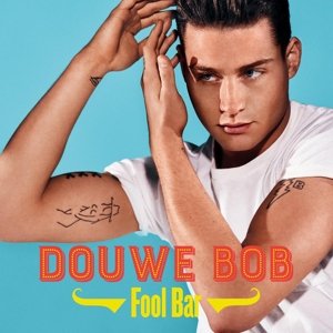 Cover for Douwe Bob · Fool Bar (LP) (2016)