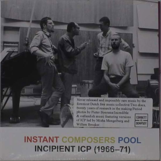 Incipient Icp 1966-71 - Instant Composers Pool - Music - Corbett Vs Dempsey - 0608887586909 - March 5, 2021