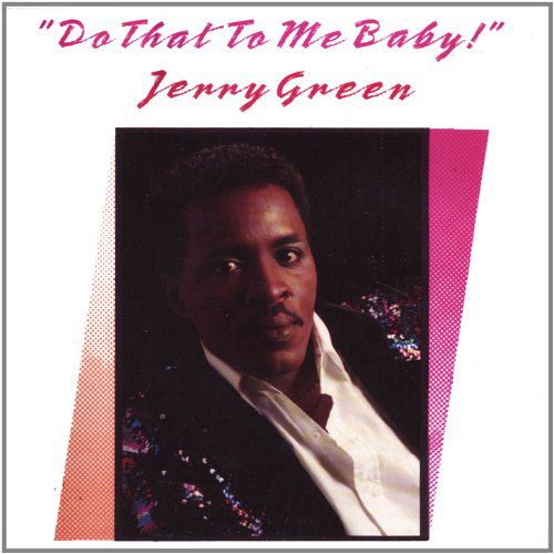 Cover for Jerry Green · Do That to Me Baby (CD) (2006)