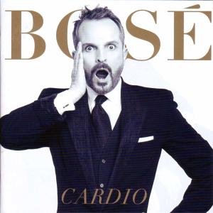 Cover for Miguel Bose · Cardio (CD) [Digipak] (2010)