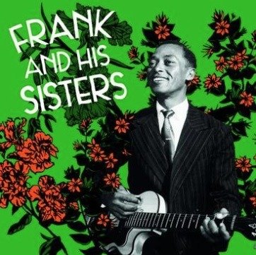 Cover for Frank &amp; His Sisters (LP) (2022)