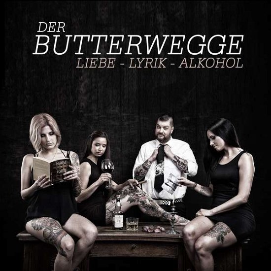 Cover for Der Butterwegge · Liebe ? Lyrik - Alkohol (CD) (2016)