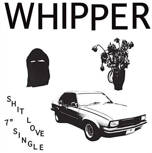 Cover for Whipper · Shit Love (7&quot;) (2016)