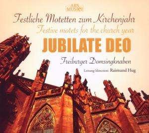 Cover for Freiburger Domsingknaben · Jubilate Deo: Festive Motets for the Church Year (CD) (2009)