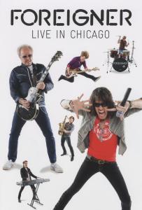 Live In Chicago - Foreigner - Elokuva - EDEL - 4029759080909 - torstai 26. heinäkuuta 2012