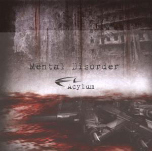 Cover for Acylum · Mental Disorder (CD) (2007)