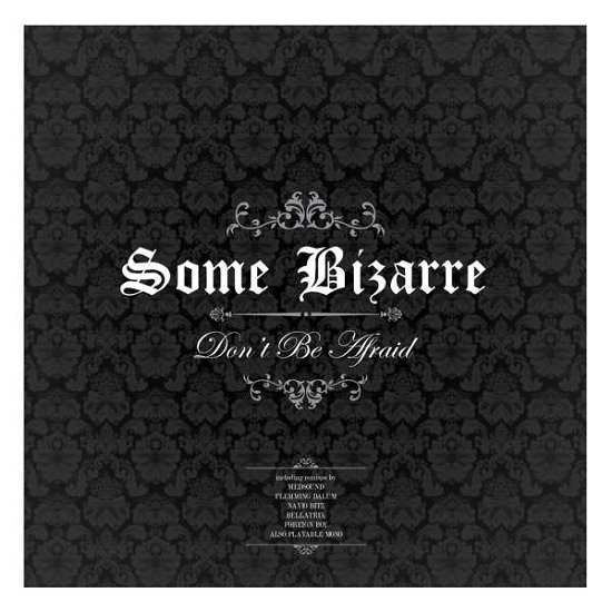 Cover for Some Bizarre · Donaet Be Afraid (CD) [EP edition] (2017)