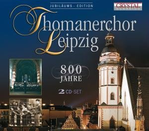 800 Jahre Crystal Classics Klassisk - Thomanerchor Leipzig - Muziek - DAN - 4049774670909 - 27 maart 2012