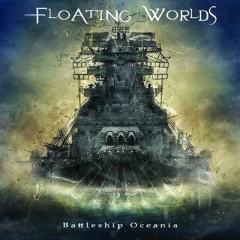 Cover for Floating Worlds · Battleship Oceania (CD) (2019)