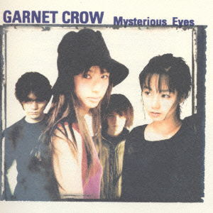 Cover for Garnet Crow · Mysterious Eyes (CD) [Japan Import edition] (2000)